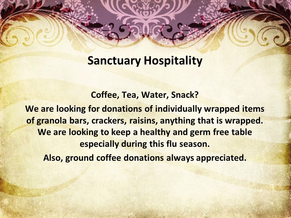 Sanctuary Hospitality Coffee, Tea, Water, Snack.