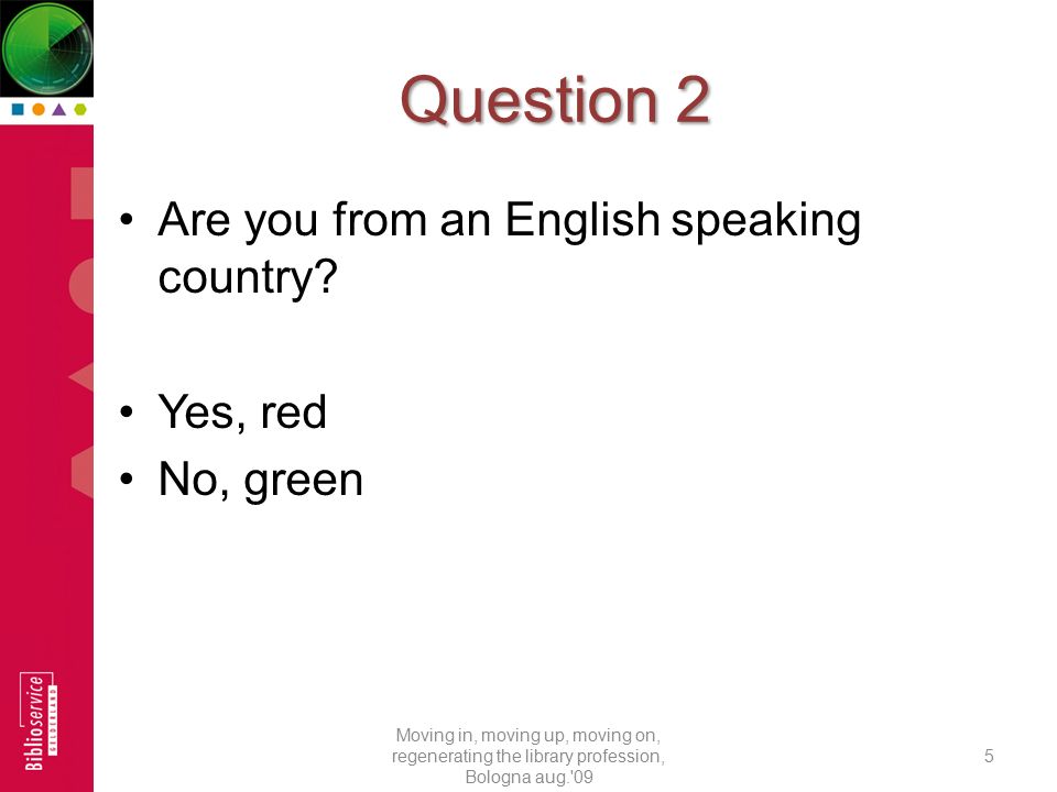 Question 2 Are you from an English speaking country.