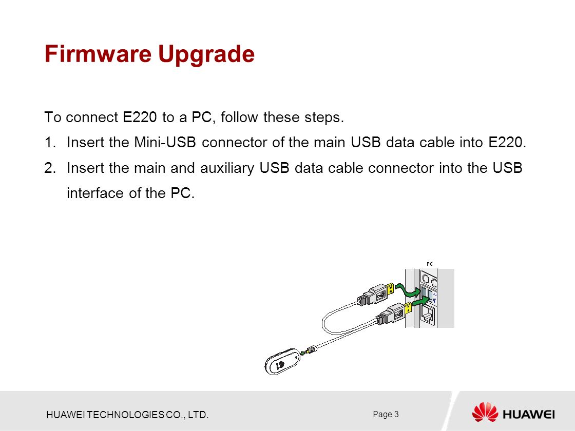 HUAWEI TECHNOLOGIES CO., LTD. Page 1 Firmware Upgrade & Dashboard Update of Huawei  E220 USB Modem HUAWEI TECHNOLOGIES CO., LTD. - ppt download