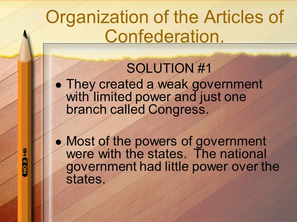 Organization of the Articles of Confederation.