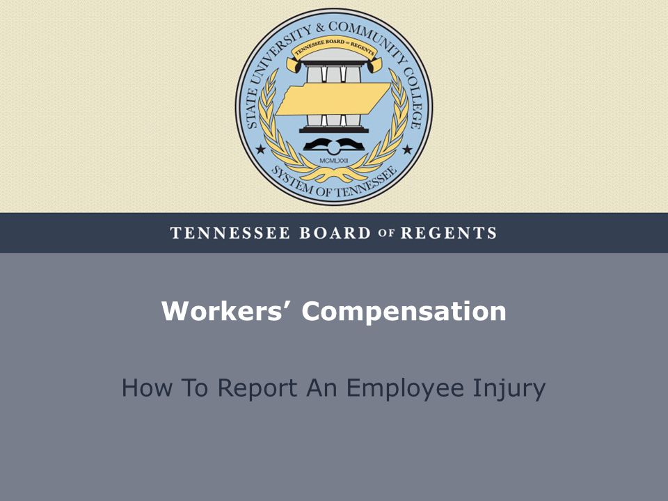 Workers’ Compensation How To Report An Employee Injury