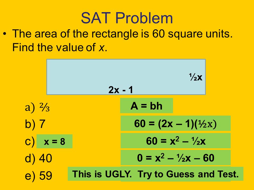 SAT Problem The area of the rectangle is 60 square units.