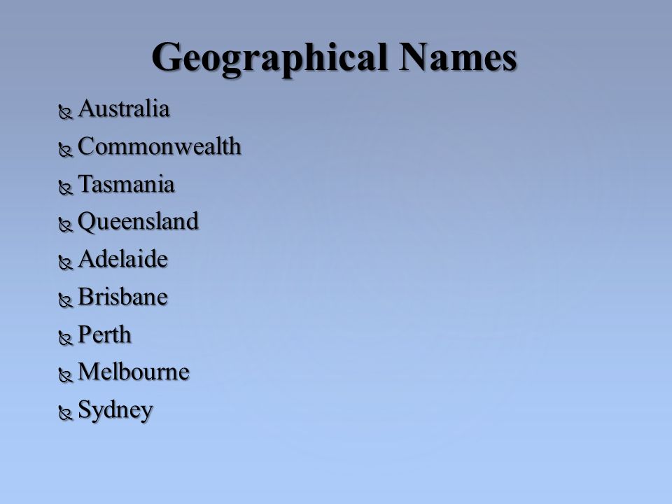  Australia  Commonwealth  Tasmania  Queensland  Adelaide  Brisbane  Perth  Melbourne  Sydney Geographical Names