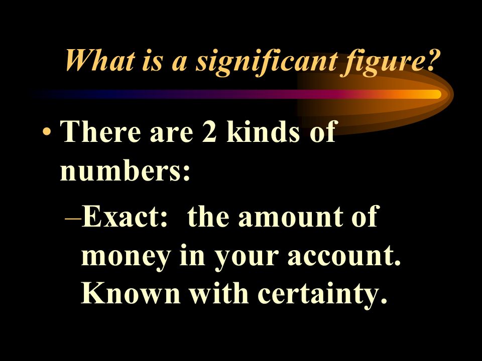 What is a significant figure.