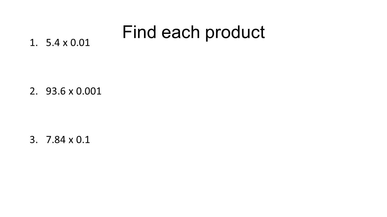 Find each product x x x 0.1