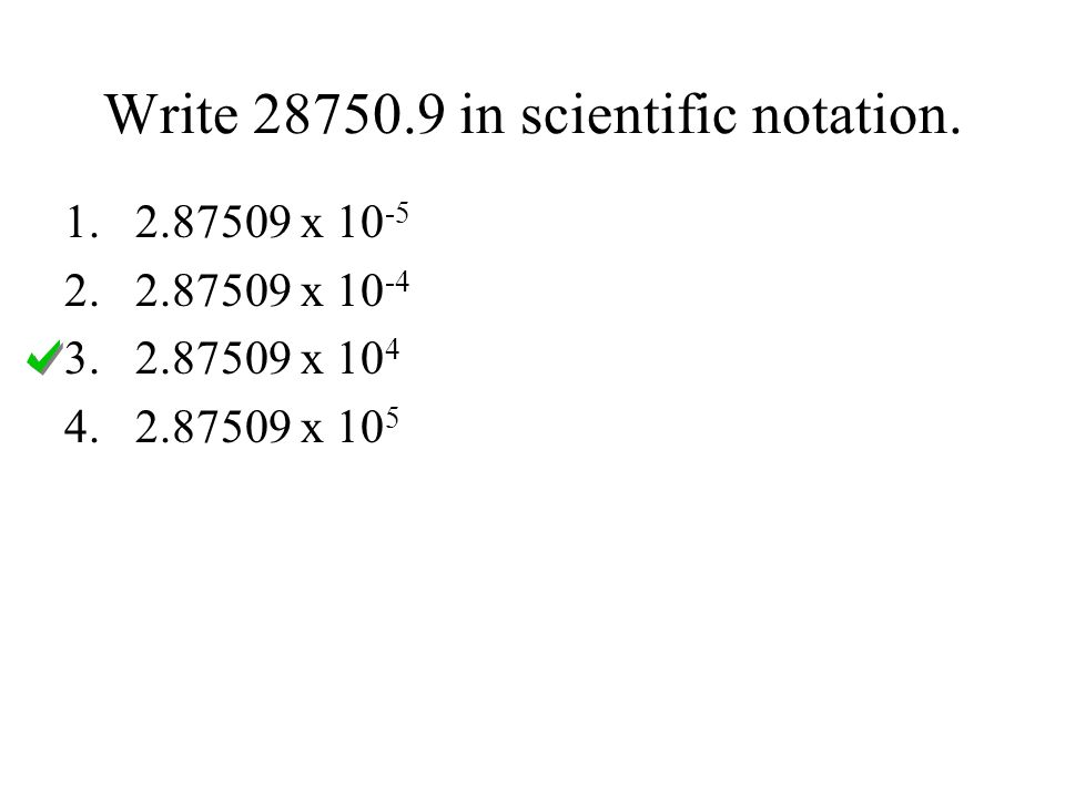 Write in scientific notation.
