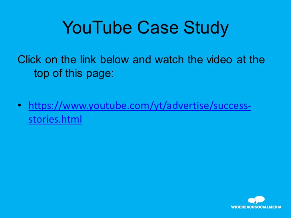 YouTube Case Study Click on the link below and watch the video at the top of this page:   stories.html   stories.html