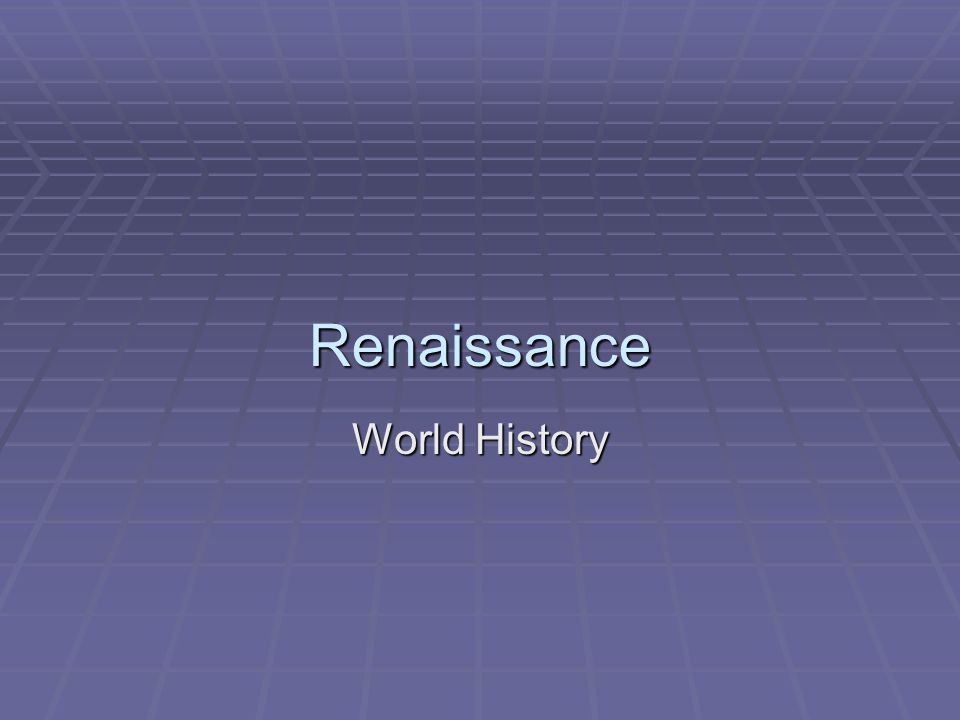 Renaissance World History