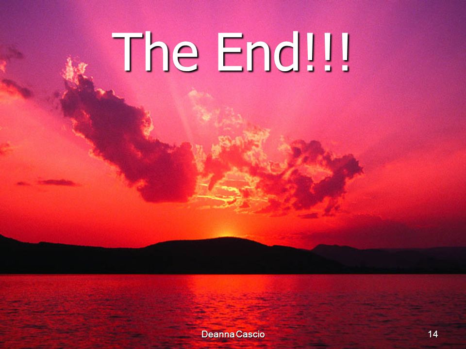 Deanna Cascio14 The End!!!
