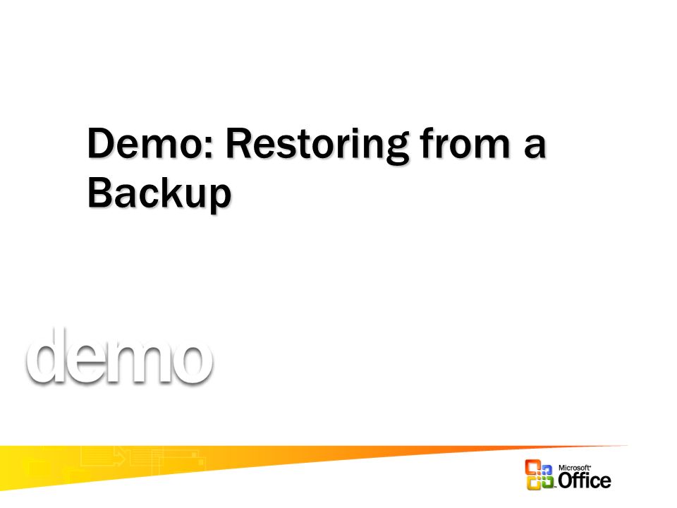 Demo: Restoring from a Backup