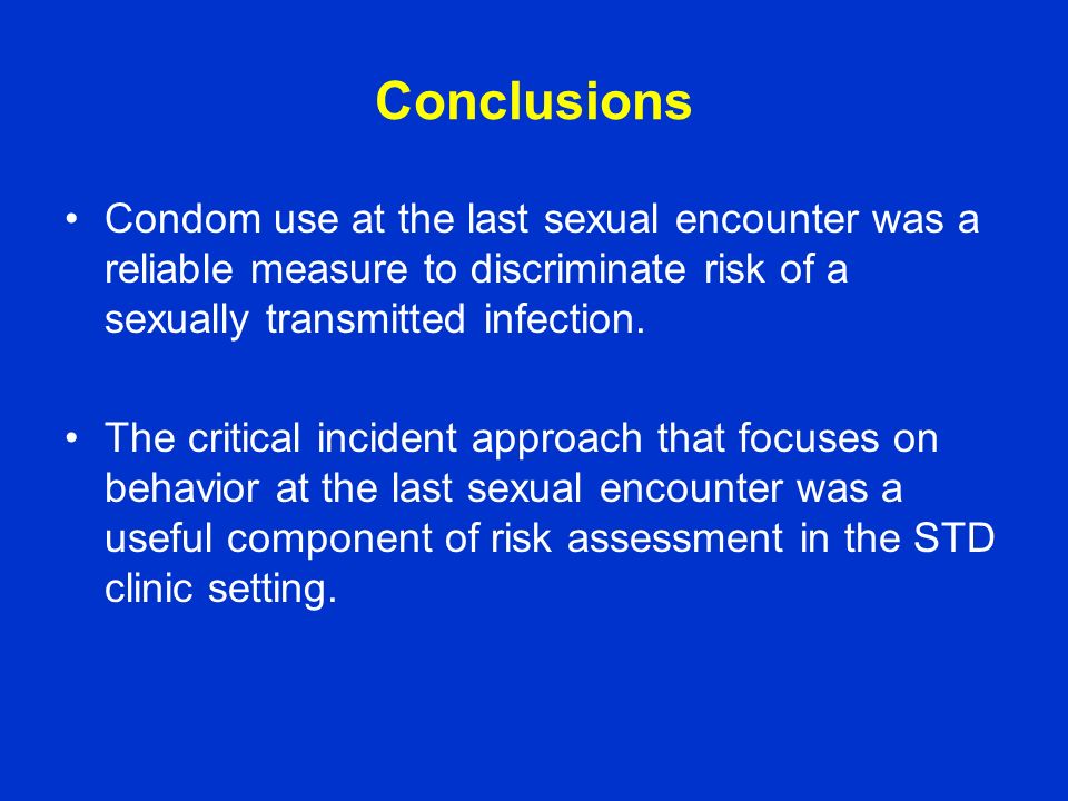 Conclusions Condom use at the last sexual encounter was a reliable measure to discriminate risk of a sexually transmitted infection.