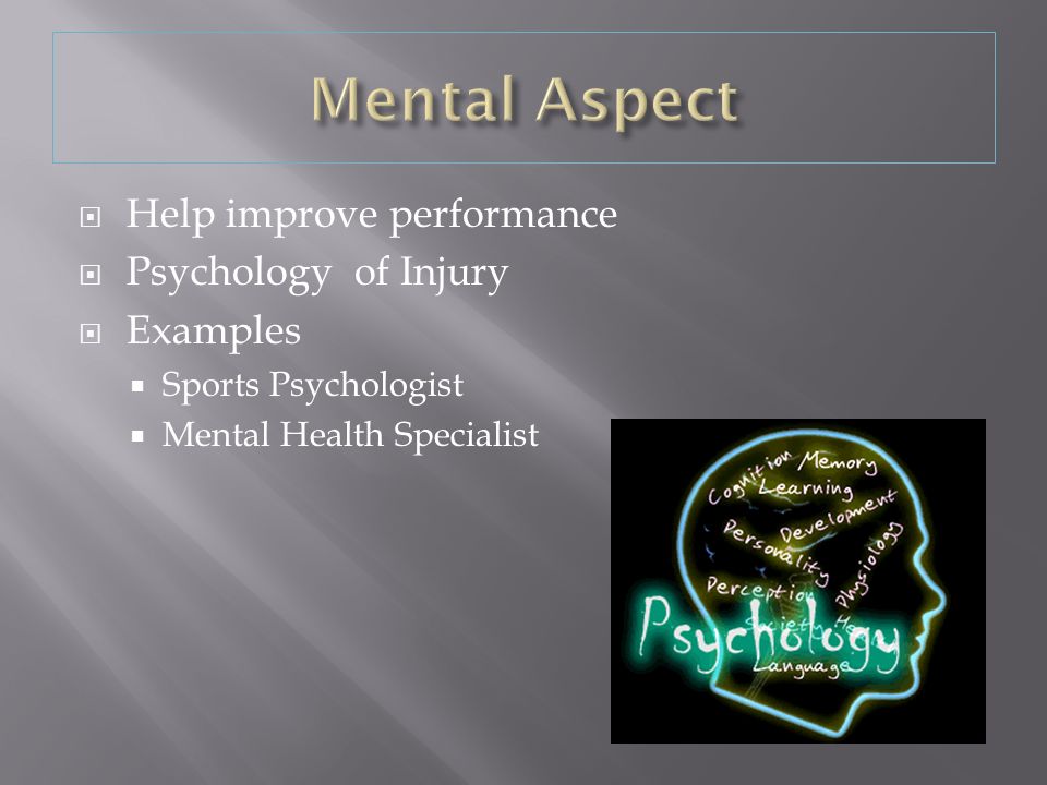  Help improve performance  Psychology of Injury  Examples  Sports Psychologist  Mental Health Specialist