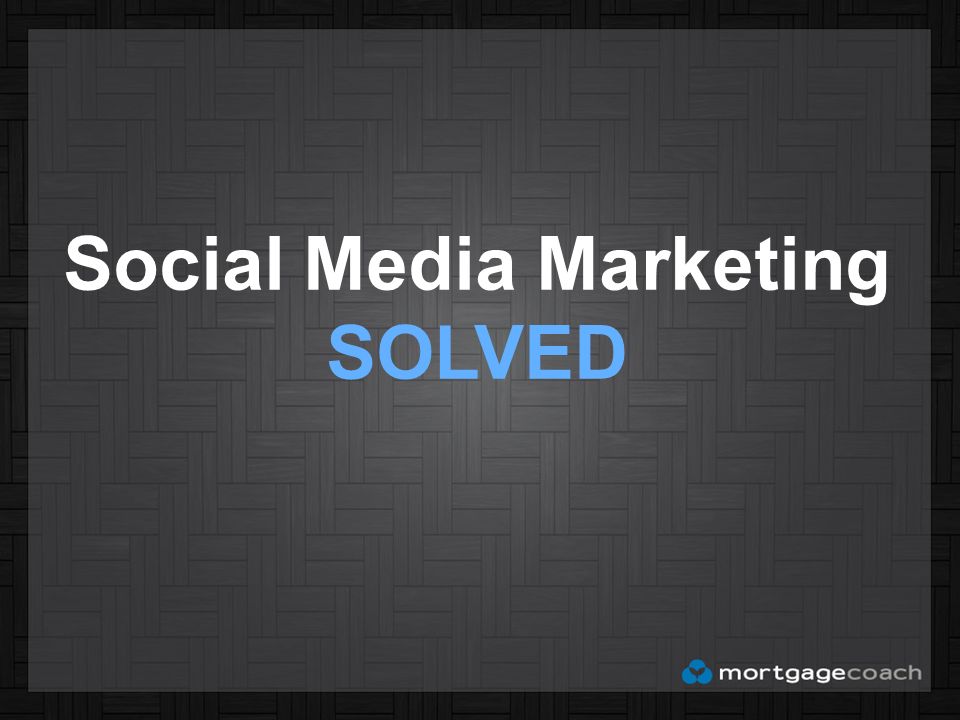 Social Media Marketing SOLVED