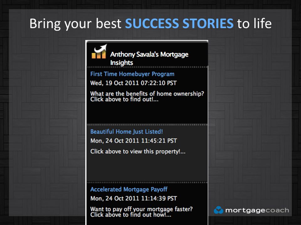 Bring your best SUCCESS STORIES to life