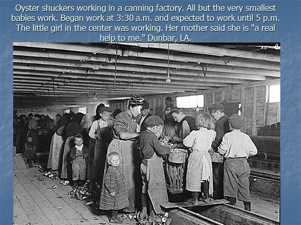 Oyster shuckers working in a canning factory. All but the very smallest babies work.