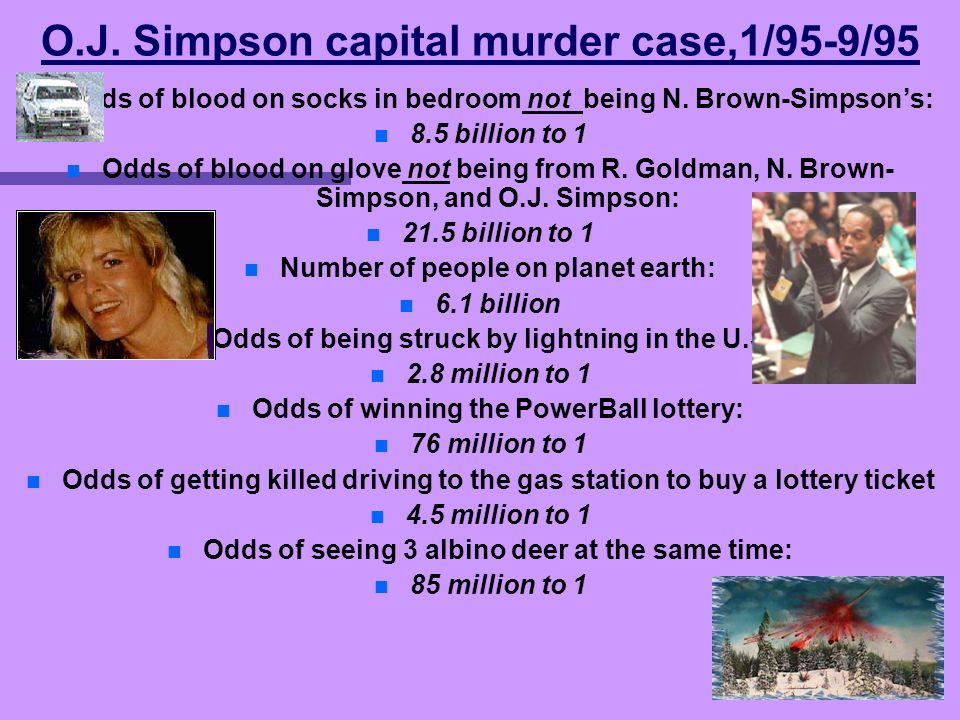 O.J. Simpson capital murder case,1/95-9/95 Odds of blood on socks in bedroom not being N.