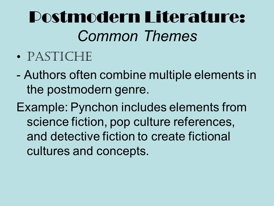 Postmodernism Authors and Literature. What is Postmodernism? Postmodernism  is a term that encompasses a wide-range of developments in philosophy,  film, - ppt download
