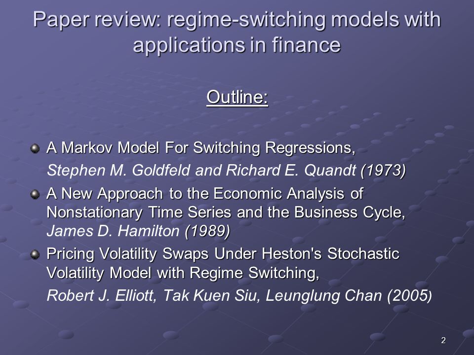 Paper review: regime- switching models with applications in ...