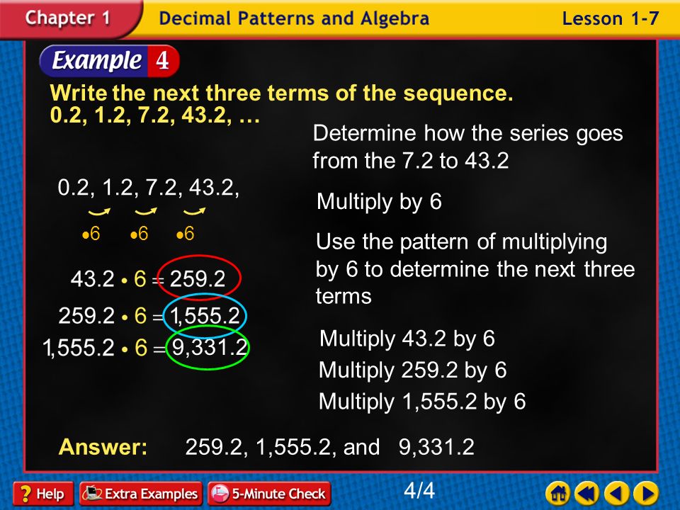 Example 7-4a Write the next three terms of the sequence.
