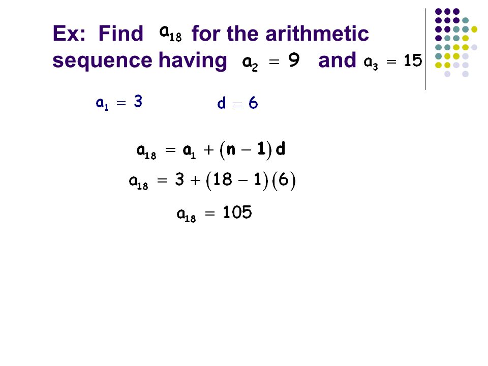 Ex: Find for the arithmetic sequence having and