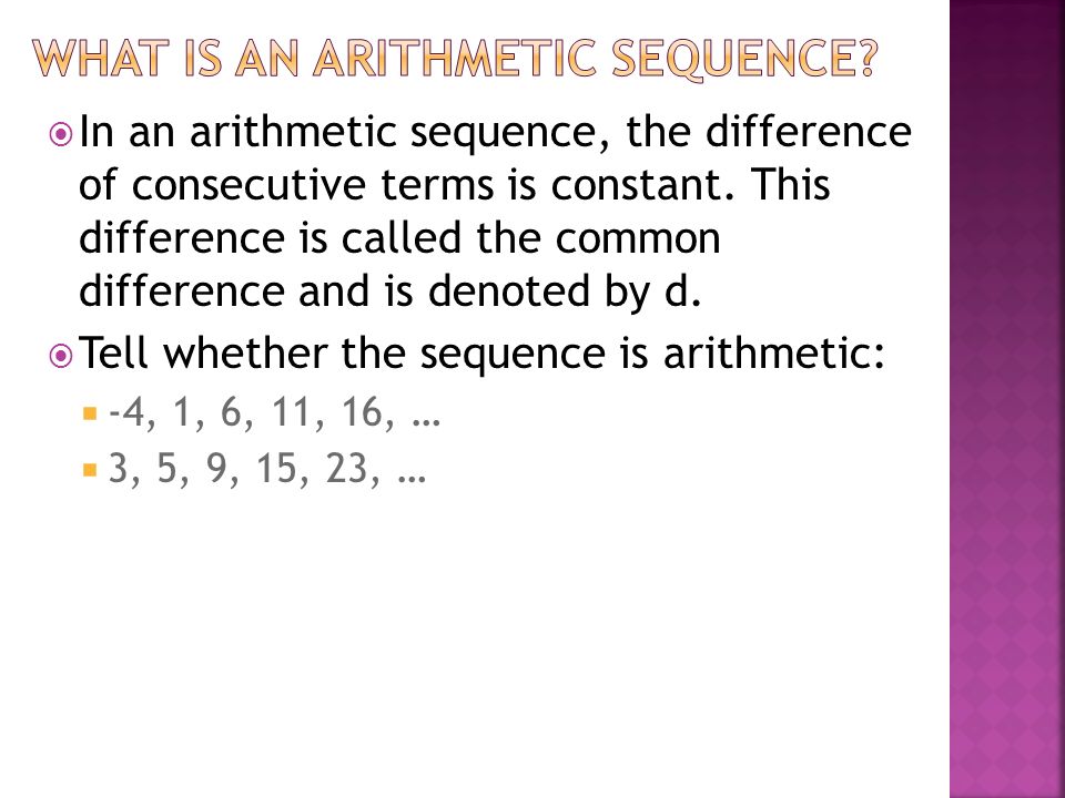  In an arithmetic sequence, the difference of consecutive terms is constant.