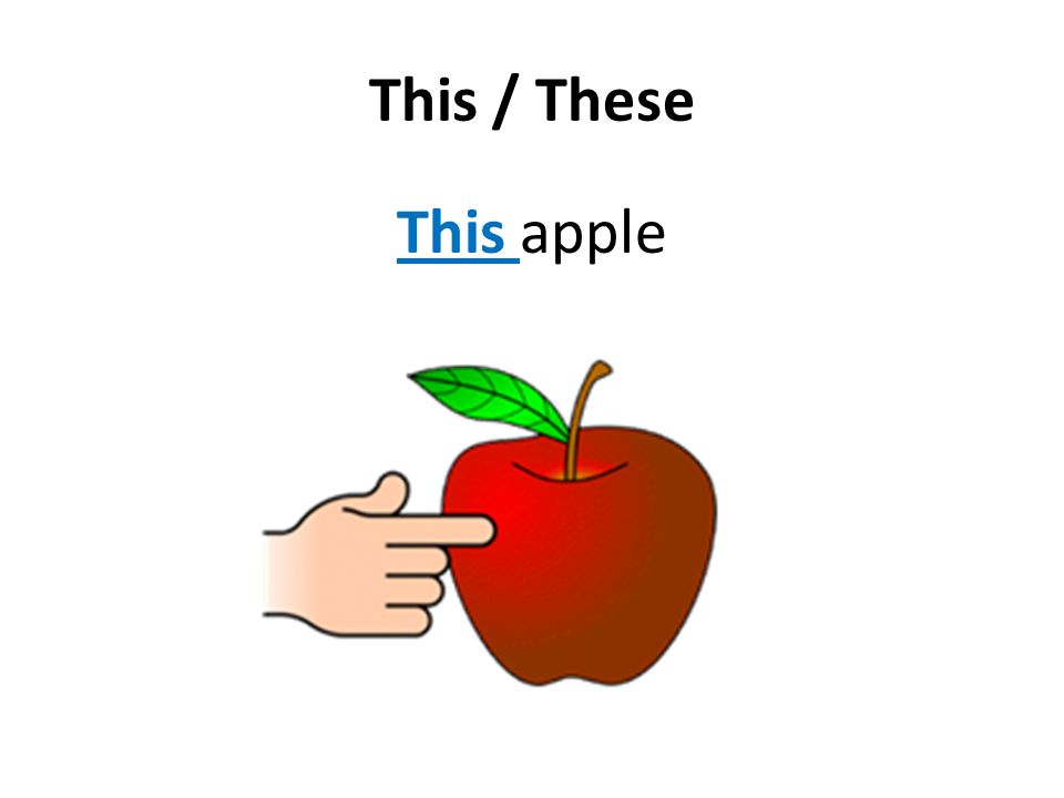 This / These This apple
