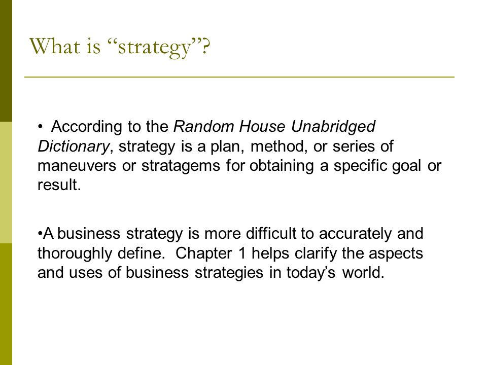 What is strategy .