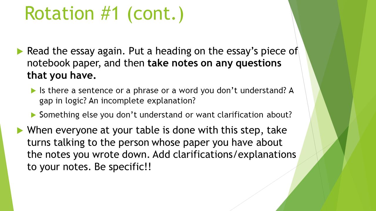 Rotation #1 (cont.)  Read the essay again.