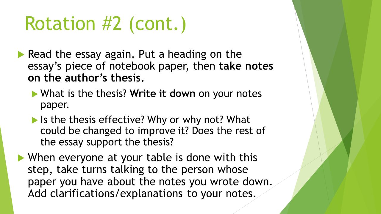 Rotation #2 (cont.)  Read the essay again.