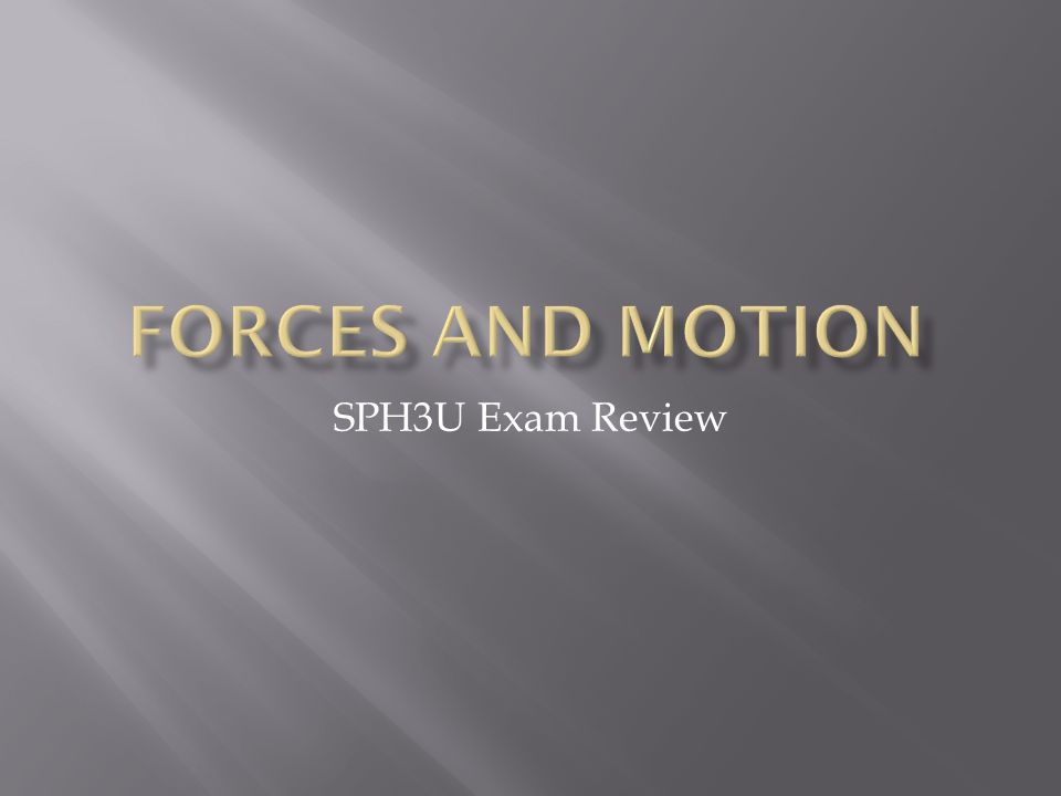 SPH3U Exam Review