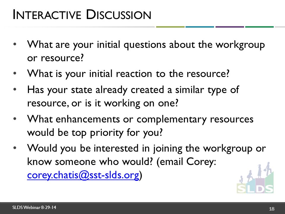 SLDS Webinar What are your initial questions about the workgroup or resource.