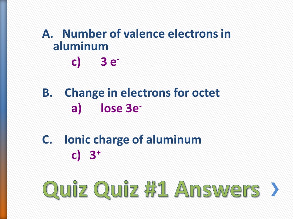 A. Number of valence electrons in aluminum c) 3 e - B.