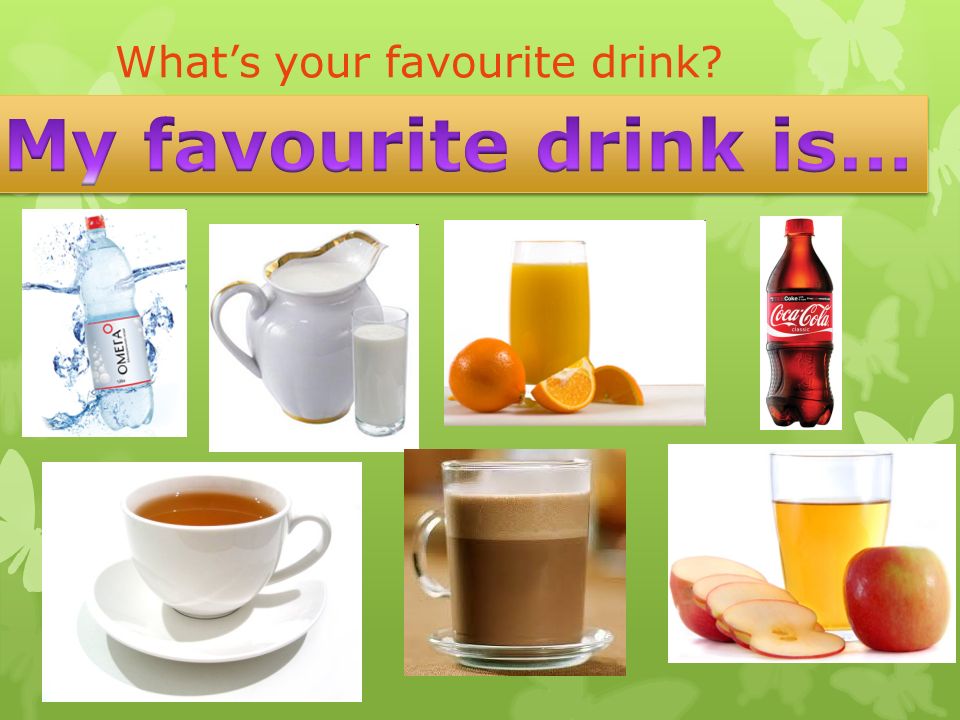 What’s your favourite drink