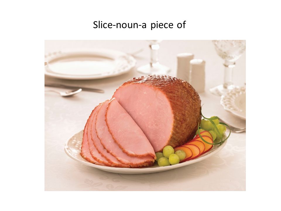 Slice-noun-a piece of