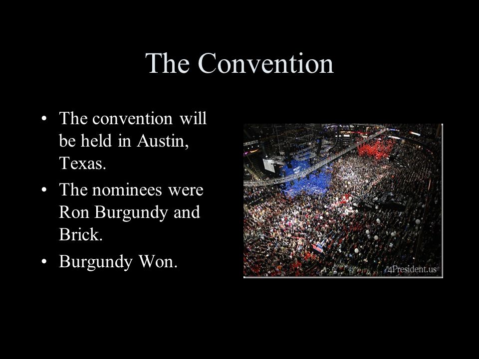 The Convention The convention will be held in Austin, Texas.