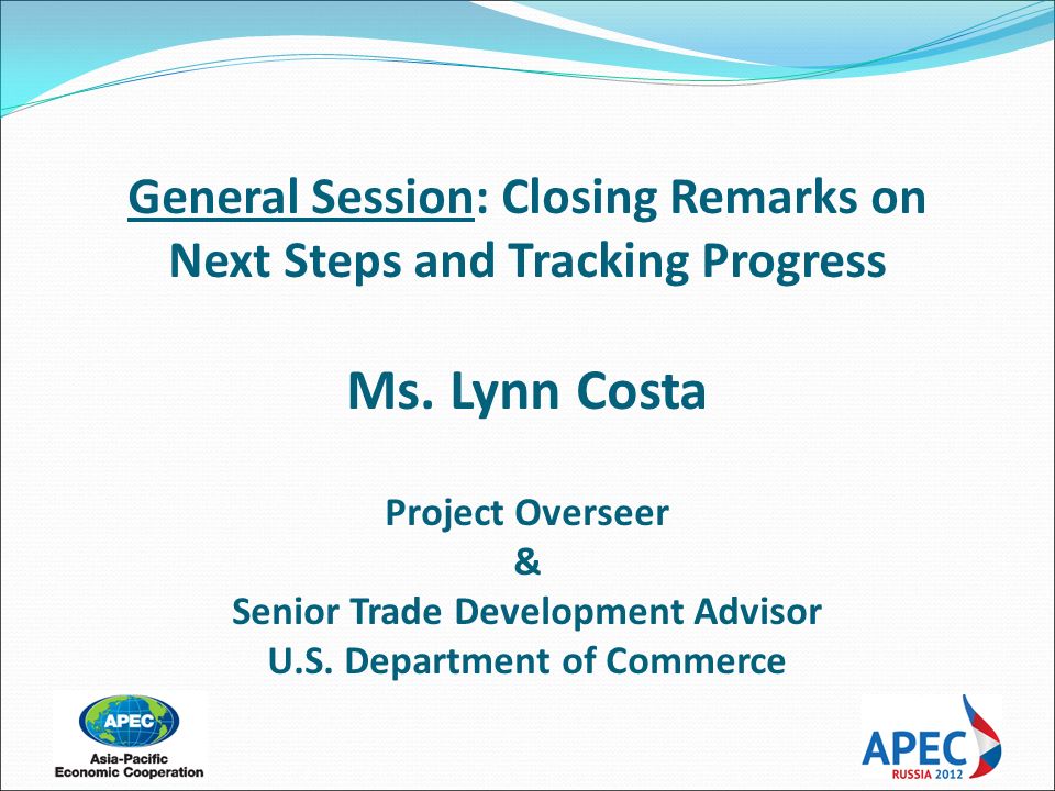 General Session: Closing Remarks on Next Steps and Tracking Progress Ms.