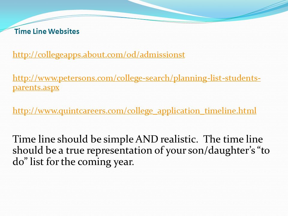 Time Line Websites     parents.aspx   Time line should be simple AND realistic.