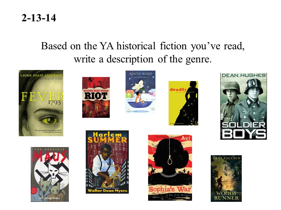 Based on the YA historical fiction you’ve read, write a description of the genre.