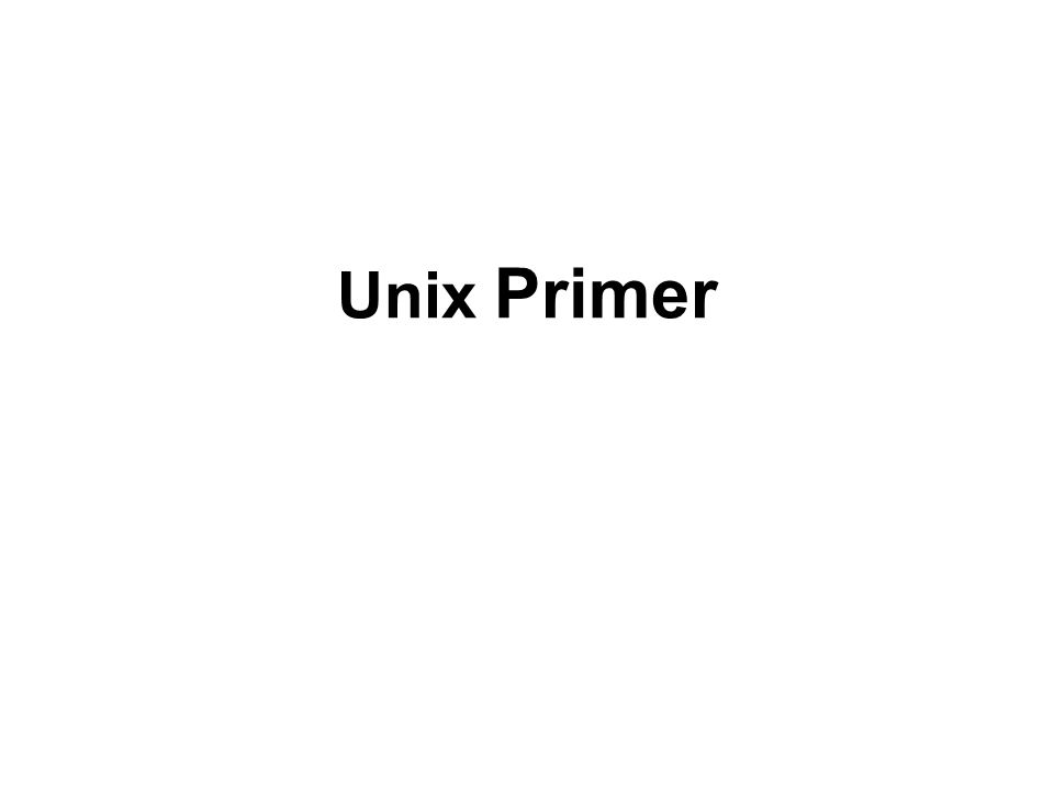 Unix Primer