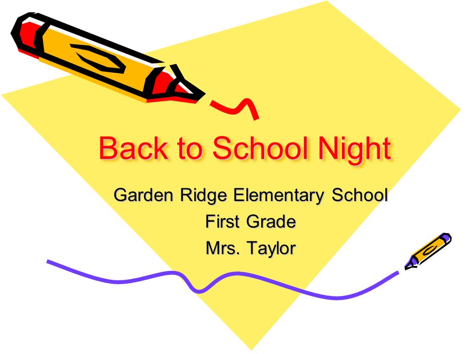 Back To School Night Garden Ridge Elementary School First Grade