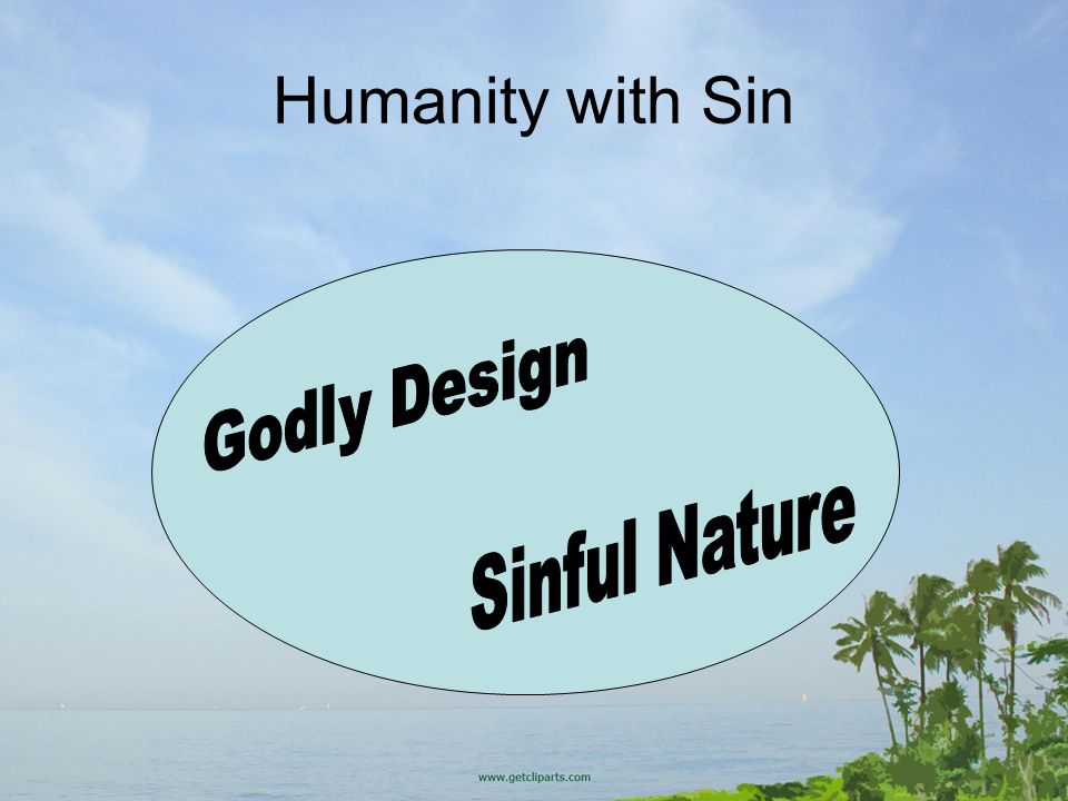 Humanity with Sin