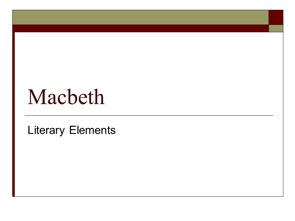 Macbeth Literary Elements