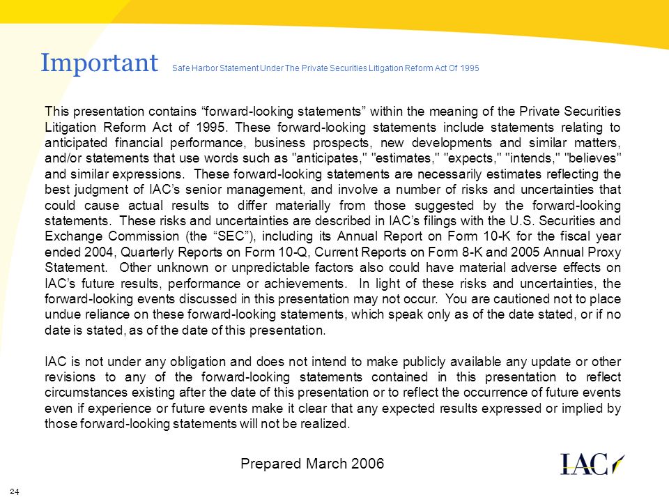 24 Important Safe Harbor Statement Under The Private Securities Litigation Reform Act Of 1995 This presentation contains forward-looking statements within the meaning of the Private Securities Litigation Reform Act of 1995.