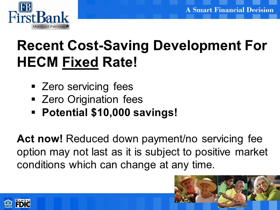 Recent Cost-Saving Development For HECM Fixed Rate.
