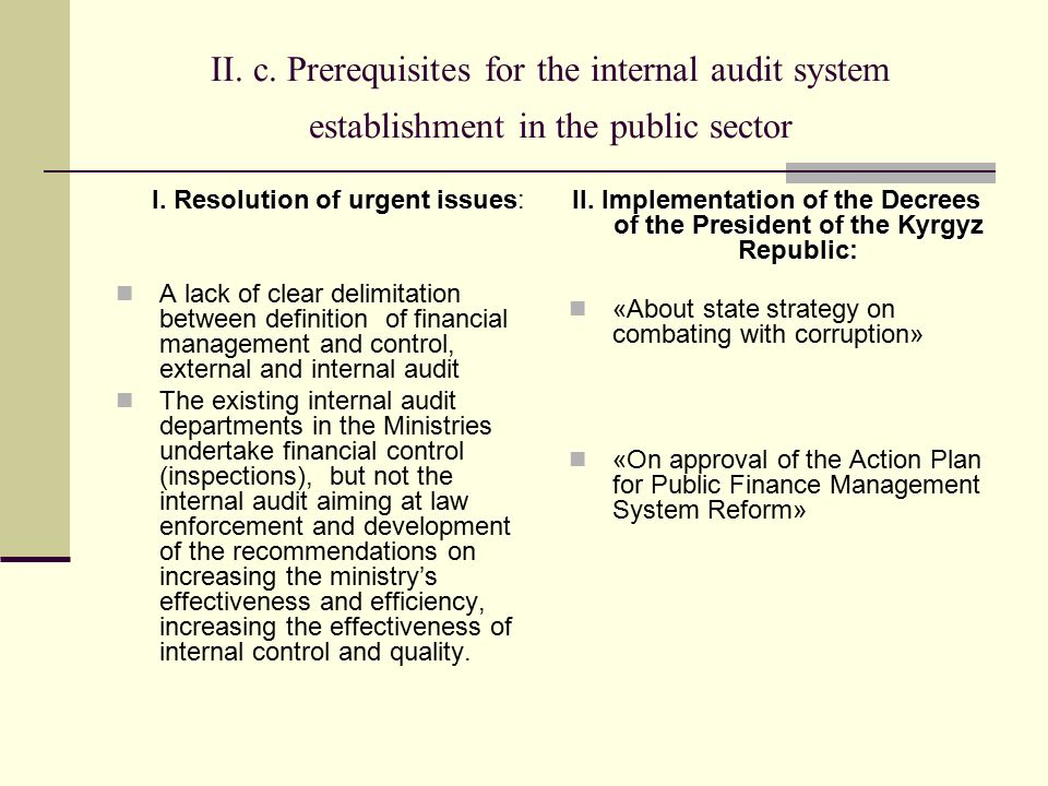 II. c. Prerequisites for the internal audit system establishment in the public sector I.