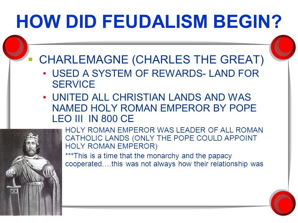 HOW DID FEUDALISM BEGIN.