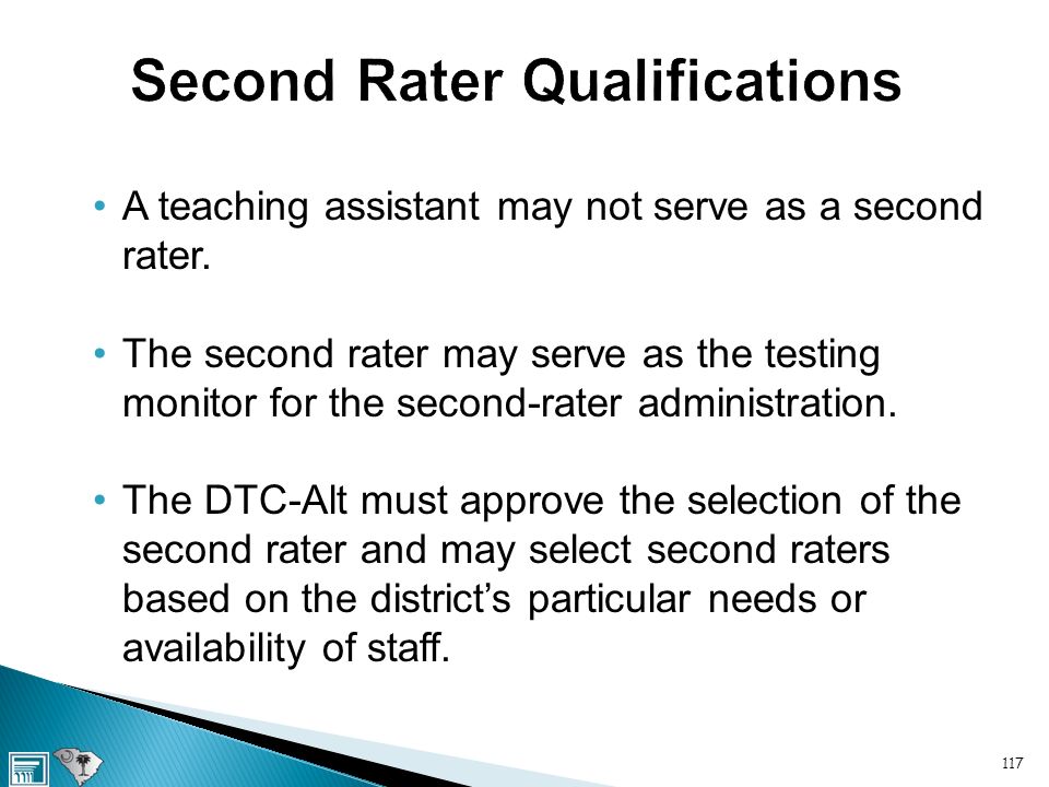 A teaching assistant may not serve as a second rater.