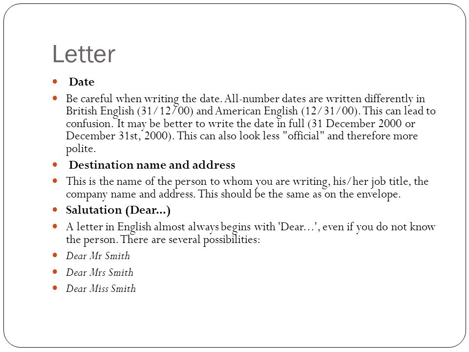 Part 3-4 Chapter 3. Letter Date Be careful when writing the date.  All-number dates are written differently in British English (31/12/00) and  American. - ppt download