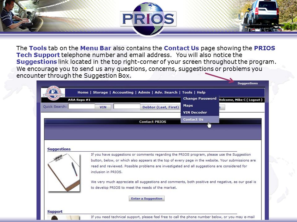 The Tools tab on the Menu Bar also contains the Contact Us page showing the PRIOS Tech Support telephone number and  address.