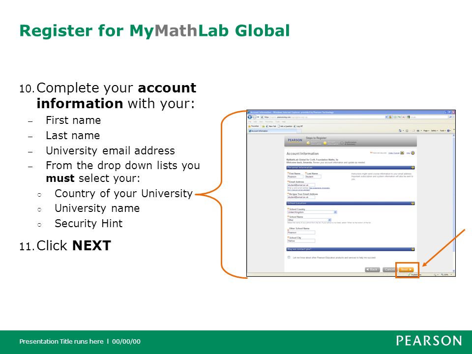 Presentation Title runs here l 00/00/00 Register for MyMathLab Global 10.